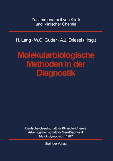 Hermann Lang, Walter G. Guder, Albert J. Driesel - Molekularbiologische Methoden in der Diagnostik, Häftad