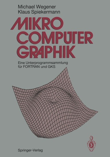 Michael Wegener, Klaus Spiekermann - Mikrocomputer-graphik, Häftad