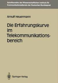 bokomslag Die Erfahrungskurve im Telekommunikationsbereich