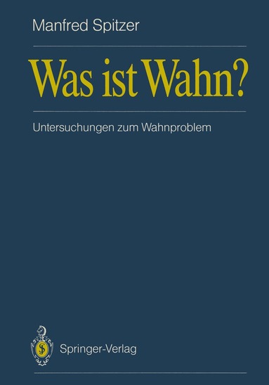 Manfred Spitzer - Was ist Wahn?, Häftad
