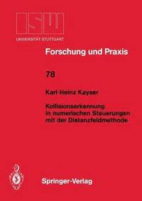 bokomslag Kollisionserkennung in numerischen Steuerungen mit der Distanzfeldmethode