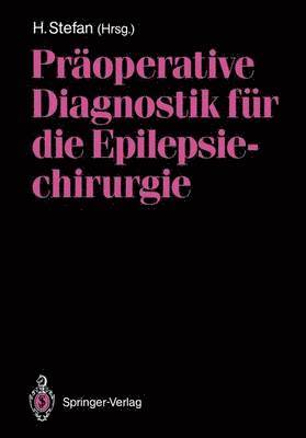 Hermann Stefan - Präoperative Diagnostik für die Epilepsiechirurgie, Häftad