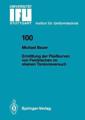 Ermittlung der Fliekurven von Feinblechen im ebenen Torsionsversuch 1