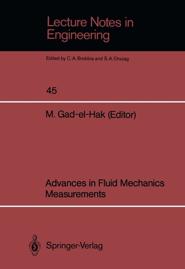 MOHAMED GAD-EL-HAK - Advances in Fluid Mechanics Measurements, Häftad