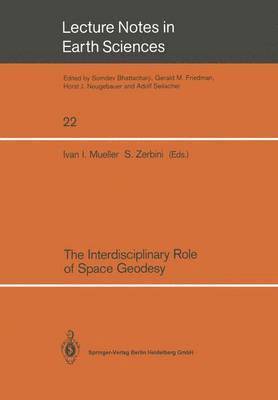 The Interdisciplinary Role of Space Geodesy 1