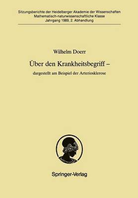 Wilhelm Doerr - Über den Krankheitsbegriff — dargestellt am Beispiel der Arteriosklerose, Häftad