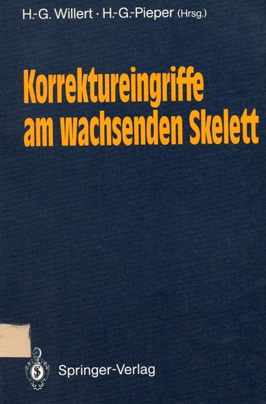 H.-G. Willert, H.-G. Pieper - Korrektureingriffe am wachsenden Skelett, Häftad