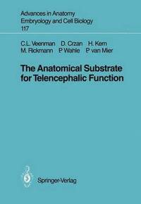 bokomslag The Anatomical Substrate for Telencephalic Function