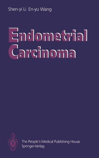 Shen-yi Li, En-yu Wang - Endometrial Carcinoma, Häftad