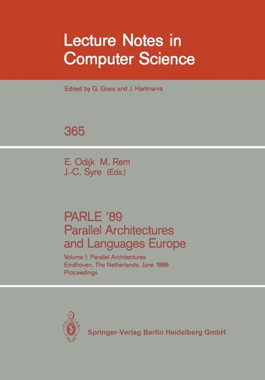 Eddy Odijk, Martin Rem, Jean-Claude Syre - PARLE '89 - Parallel Architectures and Languages Europe, Häftad