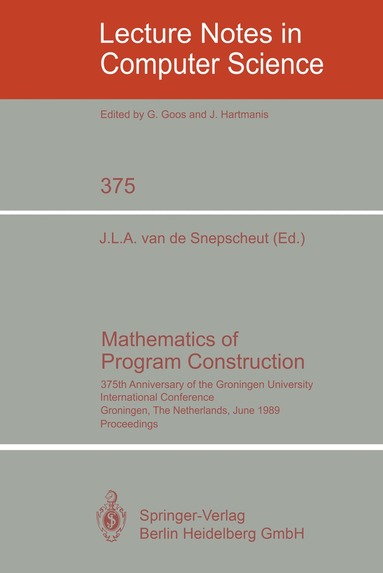 Jan L.A. van de Snepscheut - Mathematics of Program Construction, Häftad