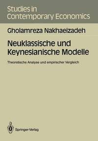 bokomslag Neuklassische und Keynesianische Modelle