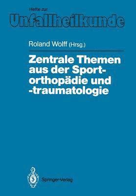 bokomslag Zentrale Themen aus der Sportorthopdie und -traumatologie