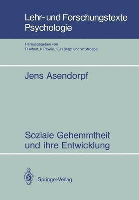 Jens Asendorpf - Soziale Gehemmtheit und ihre Entwicklung, Häftad