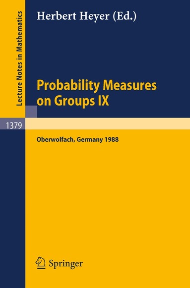 Herbert Heyer - Probability Measures on Groups IX, Häftad