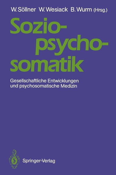 Wolfgang Söllner, Wolfgang Wesiack, Brunhilde Wurm - Sozio-psycho-somatik, Häftad