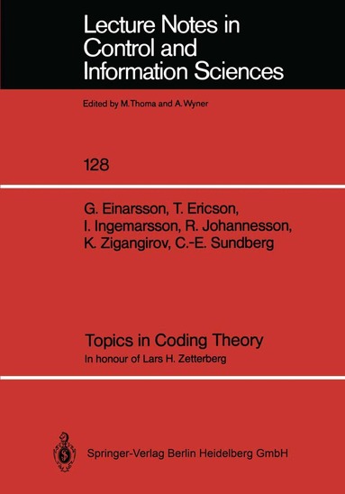 Göran Einarsson, Thomas Ericson, Ingemar Ingemarsson, Rolf Johannesson, Kamil Zigangirov, Carl-Eric Sundberg - Topics in Coding Theory, Häftad