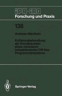 bokomslag Kollisionsbehandlung als Grundbaustein eines modularen Industrieroboter-Off-line-Programmiersystems