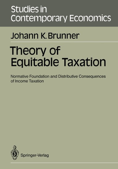 Johann K. Brunner - Theory of Equitable Taxation, Häftad