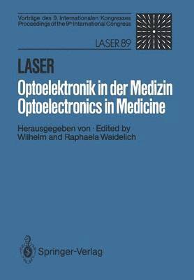Wilhelm Waidelich, Raphaela Waidelich - Laser/Optoelektronik in der Medizin / Laser/Optoelectronics in Medicine, Häftad