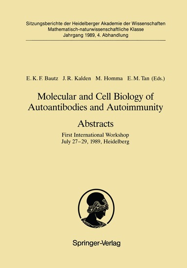 Ekkehard K.F. Bautz, Joachim R. Kalden, Mitsuo Homma, Eng M. Tan - Molecular and Cell Biology of Autoantibodies and Autoimmunity. Abstracts, Häftad
