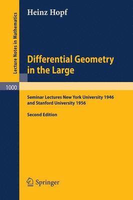 Heinz Hopf - Differential Geometry in the Large, Häftad
