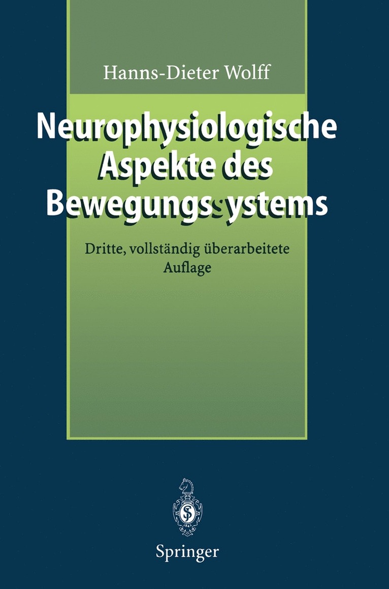 Hanns-Dieter Wolff - Neurophysiologische Aspekte des Bewegungssystems, Häftad