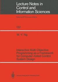 bokomslag Interactive Multi-Objective Programming as a Framework for Computer-Aided Control System Design