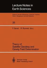 bokomslag Theory of Satellite Geodesy and Gravity Field Determination