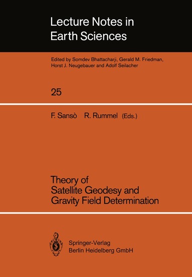 Fernando Sansò, Reiner Rummel - Theory of Satellite Geodesy and Gravity Field Determination, Häftad