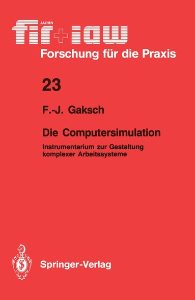 Franz-Josef Gaksch - Die Computersimulation, Häftad