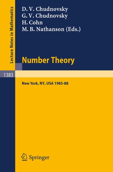 David V. Chudnovsky, Gregory V. Chudnovsky, Harvey Cohn, Melvyn B. Nathanson - Number Theory, Häftad