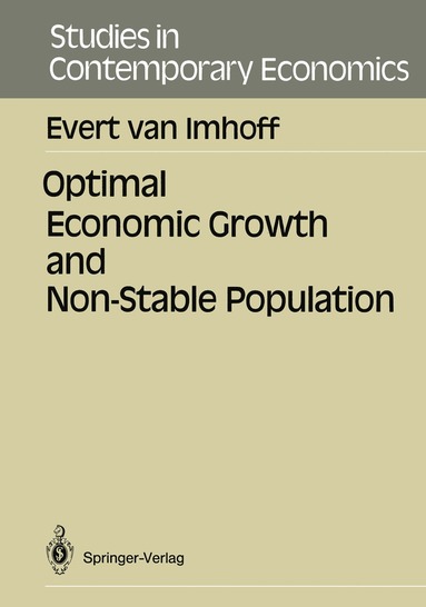 Evert van Imhoff - Optimal Economic Growth and Non-Stable Population, Häftad