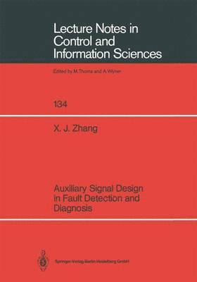 Auxiliary Signal Design in Fault Detection and Diagnosis 1