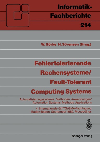 Winfried Görke, Holger Sörensen - Fehlertolerierende Rechensysteme / Fault-tolerant Computing Systems, Häftad
