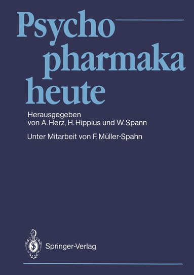 A. Herz, H. Hippius, W. Spann - Psychopharmaka heute, Häftad