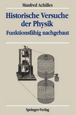 Historische Versuche der Physik 1