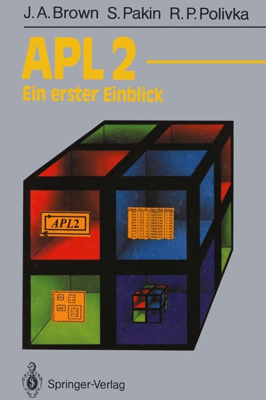 James A. Brown, Sandra Pakin, Raymond P. Polivka - APL2, Häftad