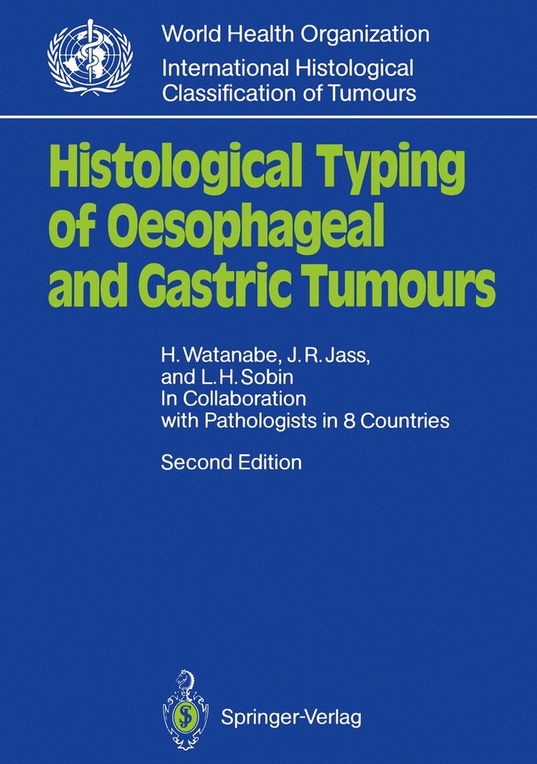 Hidenobu Watanabe, Jeremy R. Jass, Leslie H. Sobin, Hidenobu Watanabe, Jeremy R. Jass - Histological Typing of Oesophageal and Gastric Tumours, Häftad