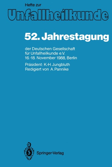 J. Springer - 52. Jahrestagung der Deutschen Gesellschaft für Unfallheilkunde e.V., Häftad