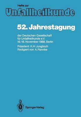 52. Jahrestagung der Deutschen Gesellschaft fr Unfallheilkunde e.V. 1