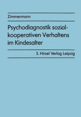 Wolfram Zimmermann - Psychodiagnostik sozial-kooperativen Verhaltens im Kindesalter, Häftad