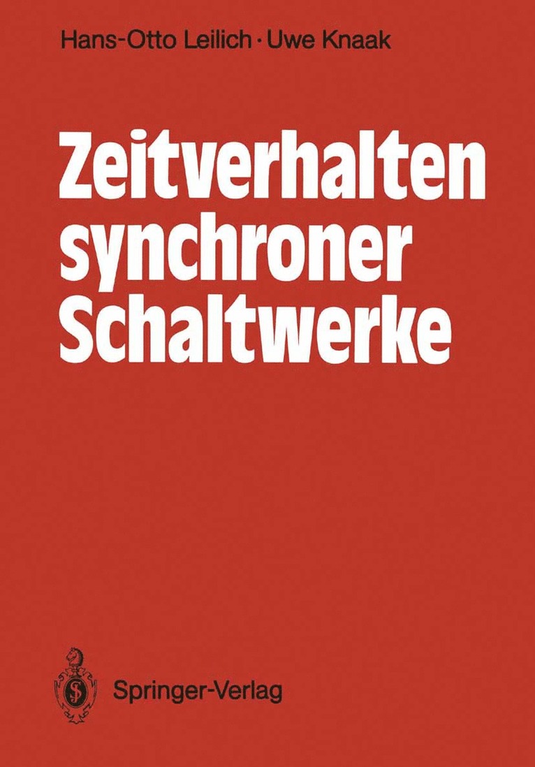 Hans-Otto Leilich, Uwe Knaak - Zeitverhalten synchroner Schaltwerke, Häftad