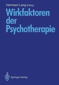 bokomslag Wirkfaktoren der Psychotherapie