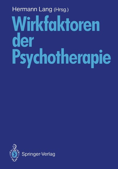 Hermann Lang, Hermann Lang - Wirkfaktoren der Psychotherapie, Häftad