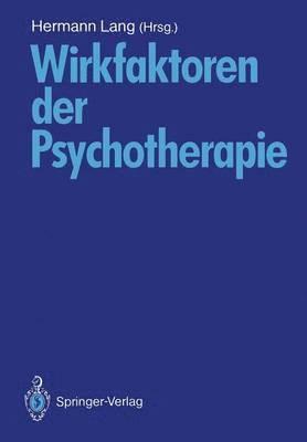 Wirkfaktoren der Psychotherapie 1