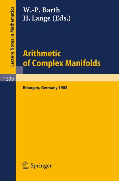Wolf-P. Barth, Herbert Lange - Arithmetic of Complex Manifolds, Häftad