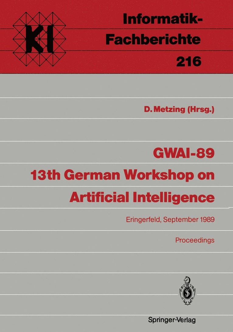 GWAI-89 13th German Workshop on Artificial Intelligence 1