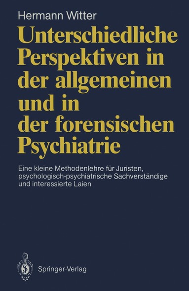 Hermann Witter - Unterschiedliche Perspektiven in der allgemeinen und in der forensischen Psychiatrie, Häftad