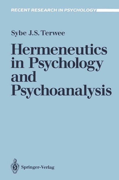 Sybe J.S. Terwee - Hermeneutics in Psychology and Psychoanalysis, Häftad